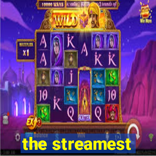 the streamest